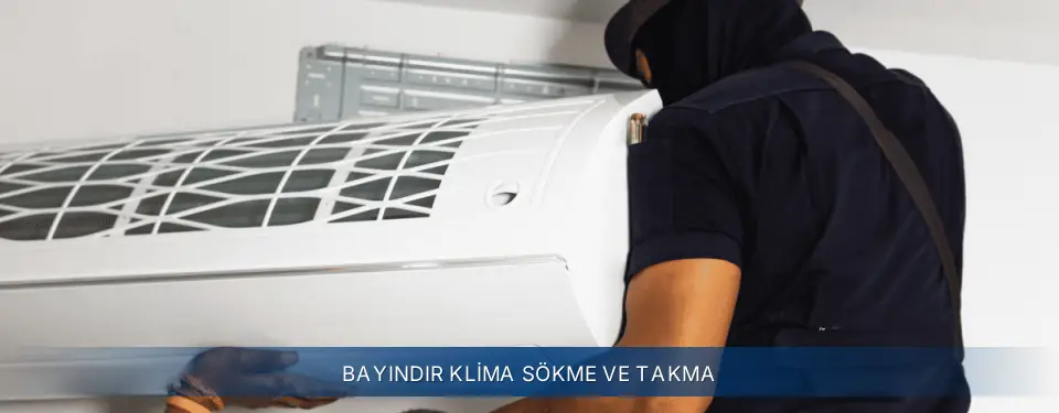 Bayındır İlçemi Electrolux Klima Sökme ve Takma
